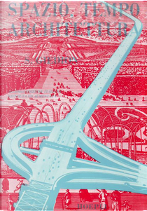 Spazio, tempo ed architettura by Siegfried Giedion