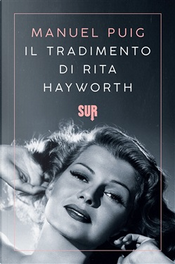 Il tradimento di Rita Hayworth by Manuel Puig