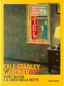 Perry Mason e il grido nella notte by Erle Stanley Gardner