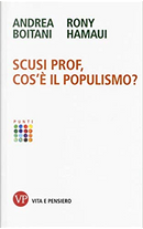 Scusi prof, cos'è il populismo? by Andrea Boitani, Rony Hamaui