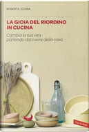 La gioia del riordino in cucina by Roberta Schira