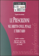 Le prescrizioni nel diritto civile, penale e tributario by Eugenio Sacchettini