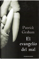 El evangelio del mal by Patrick Graham