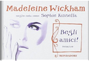 Begli amici! by Madeleine Wickham