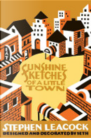 Sunshine Sketches of a Little Town by Seth