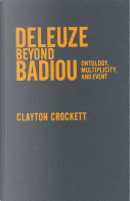 Deleuze Beyond Badiou by Clayton Crockett