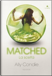 Matched by Ally Condie Matched by Ally Condie