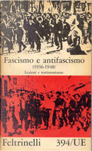 Fascismo e antifascismo (1936-1948) by Ernesto Ragionieri, Ferdinando Vegas, Ferruccio Parri, Leo Valiani, Luigi Meda, Riccardo Bauer, Riccardo Lombardi, Roberto Battaglia
