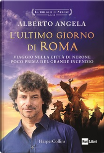 L'ultimo giorno di Roma by Alberto Angela