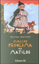 Qualche problema per Matilde by Wilson Gage