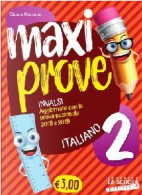 Maxi prove Invalsi - Vol. 2 by Chiara Giannini