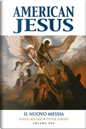 American Jesus vol. 2 by Mark Millar, Peter Gross
