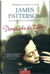 Domeniche da Tiffany by Gabrielle Charbonnet, James Patterson