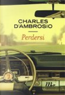 Perdersi by Charles D'Ambrosio