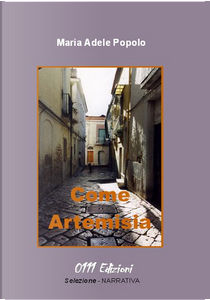 Come Artemisia by M. Adele Popolo
