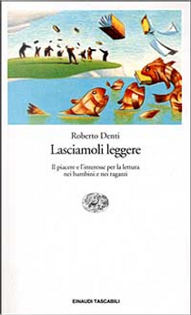 Lasciamoli leggere by Roberto Denti
