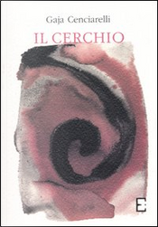 Il cerchio by Gaja Cenciarelli