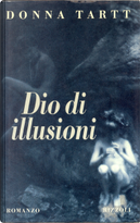 Dio di illusioni by Donna Tartt