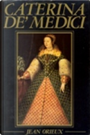 Caterina de' Medici by Orieux Jean