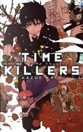 Time Killers by Kazue Kato
