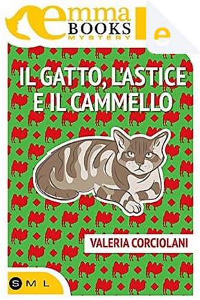 Un gatto, l'astice e il cammello by Valeria Corciolani