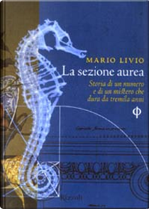 La Sezione Aurea by Mario Livio