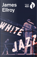 White jazz by James Ellroy