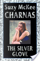 The Silver Glove by Suzy McKee Charnas