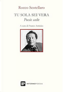 Tu sola sei vera by Rocco Scotellaro