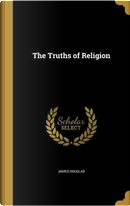 TRUTHS OF RELIGION by James Douglas