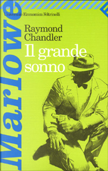 Il grande sonno by Raymond Chandler, Feltrinelli, Economic pocket edition -  Anobii