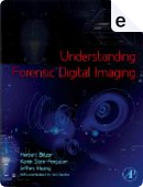 Understanding Forensic Digital Imaging by Herbert L. Blitzer, Jeffrey Huang, Karen Stein-Ferguson