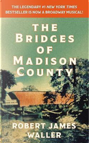 The Bridges of Madison County by Robert James Waller