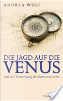 Die Jagd auf die Venus by Andrea Wulf