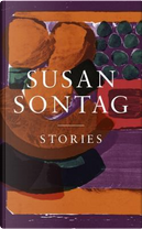 Stories by Susan Sontag