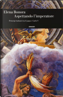 Aspettando l’imperatore by Elena Bonora