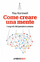 Come creare una mente by Ray Kurzweil