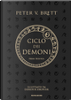 Ciclo dei Demoni - Prima Trilogia by Peter V. Brett