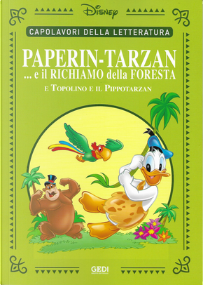 Paperin-Tarzan... e il richiamo della foresta by Guido Martina, Romano Scarpa