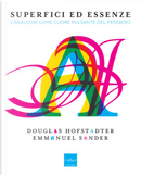 Superfici ed essenze by Douglas R. Hofstadter, Emmanuel Sander
