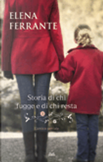 Storia di chi fugge e di chi resta. Tempo di mezzo by Elena Ferrante