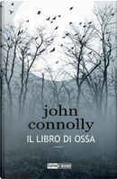 Il libro di ossa by John Connolly