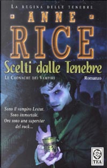 Scelti dalle tenebre by Anne Rice