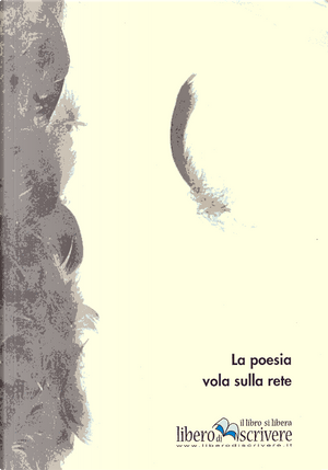 La poesia vola sulla rete by Alessandro Cinelli, Carlo Menzinger di Preussenthal