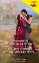 Le secret de la citadelle by Sharon Schulze