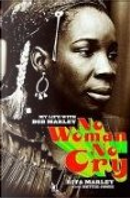 No Woman No Cry. Mein Leben mit Bob Marley by Rita Marley