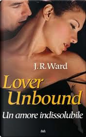 Lover Unbound by J. R. Ward