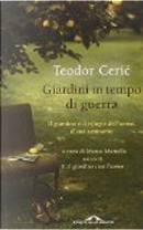 Giardini in tempo di guerra by Teodor Ceric