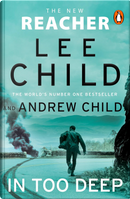 In Too Deep by Andrew Child, Lee Child