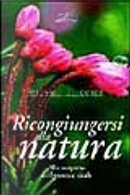 Ricongiungersi alla natura by Michael J. Cohen